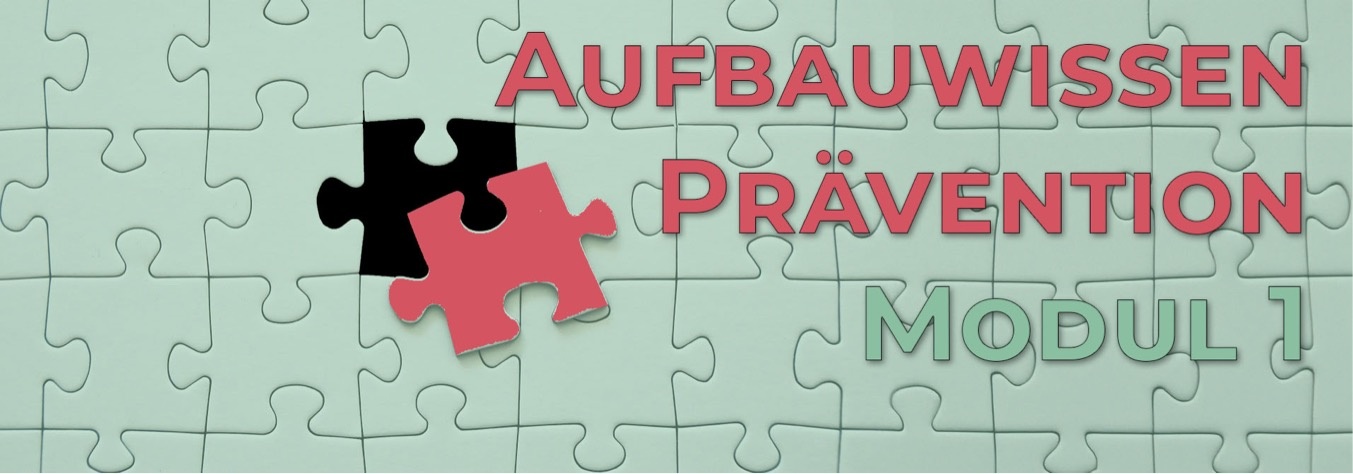 Titelbild der Veranstaltung Aufbauwissen Prävention - Modul 1