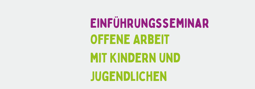 Titelbild der Veranstaltung Offene Arbeit mit Kindern und Jugendlichen